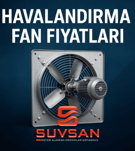 Havalandırma Fan Fiyatı